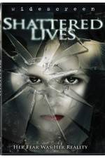 Watch Shattered Lives M4uhd