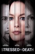 Watch Stressed to Death M4uhd