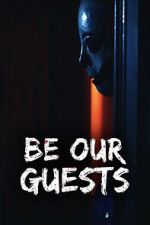 Watch Be Our Guests M4uhd