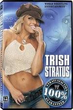 Watch WWE Trish Stratus - 100% Stratusfaction M4uhd