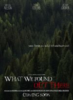 Watch What We Found Out There (Short 2021) M4uhd