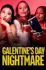 Watch Galentine\'s Day Nightmare M4uhd