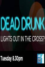 Watch Dead Drunk Lights Out In The Cross M4uhd