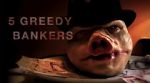 Watch 5 Greedy Bankers M4uhd