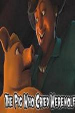 Watch The Pig Who Cried Werewolf M4uhd
