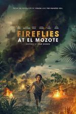 Watch Fireflies at El Mozote M4uhd