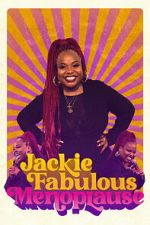 Watch Jackie Fabulous: Menoplause M4uhd