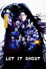 Watch Let It Ghost M4uhd