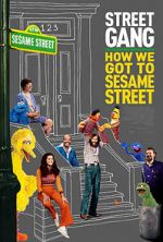 Watch Street Gang: How We Got to Sesame Street M4uhd