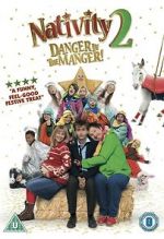 Watch Nativity 2: Danger in the Manger! M4uhd