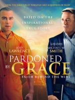 Watch Pardoned by Grace M4uhd