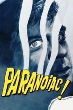 Watch Paranoiac M4uhd