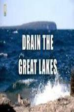 Watch National Geographic - Drain the Great Lakes M4uhd