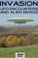 Watch Invasion UFO Encounters and Alien Beings M4uhd
