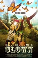 Watch The Boy, the Dog and the Clown M4uhd
