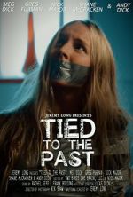 Watch Tied to the Past (Short 2017) M4uhd