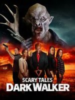 Watch Scary Tales: Dark Walker M4uhd