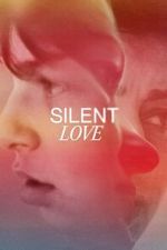 Watch Silent Love M4uhd