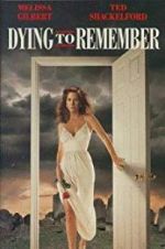 Watch Dying to Remember M4uhd