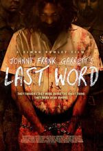 Watch Johnny Frank Garrett\'s Last Word M4uhd