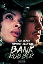 Watch Bank Robber M4uhd