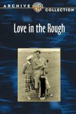 Watch Love in the Rough M4uhd