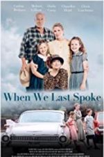 Watch When We Last Spoke M4uhd
