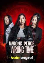 Watch Wrong Place, Wrong Time M4uhd