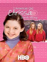 Watch An American Girl: Chrissa Stands Strong M4uhd