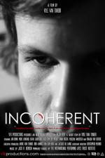 Watch Incoherent M4uhd