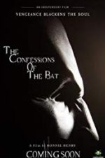 Watch The Confessions of The Bat M4uhd