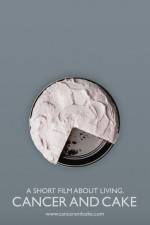 Watch Cancer and Cake M4uhd