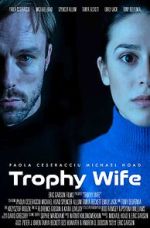 Watch Trophy Wife M4uhd