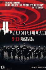 Watch Martial Law 911 Rise of the Police State M4uhd