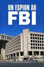 Watch A Spy in the FBI M4uhd