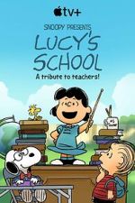 Watch Snoopy Presents: Lucy\'s School (TV Special 2022) M4uhd