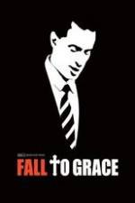Watch Fall to Grace M4uhd