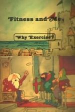 Watch Fitness and Me: Why Exercise? M4uhd