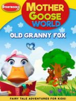Watch Mother Goose World: Old Granny Fox M4uhd