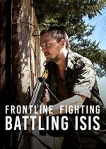 Watch Frontline Fighting: Battling ISIS M4uhd
