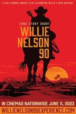 Watch Long Story Short: Willie Nelson 90 M4uhd