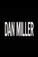 Watch Dan Miller M4uhd
