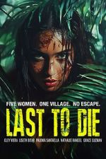 Watch Last to Die M4uhd