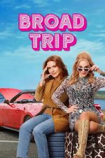 Watch Broad Trip M4uhd