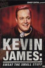 Watch Kevin James Sweat the Small Stuff M4uhd