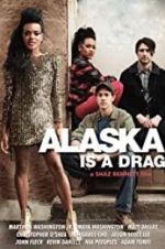 Watch Alaska Is a Drag M4uhd
