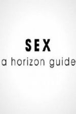 Watch Sex: A Horizon Guide M4uhd