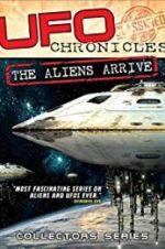 Watch UFO Chronicles: The Aliens Arrive M4uhd