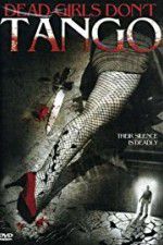 Watch Dead Girls Dont Tango M4uhd