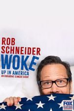 Watch Rob Schneider: Woke Up in America (TV Special 2023) M4uhd